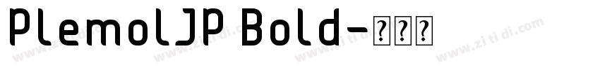 PlemolJP Bold字体转换